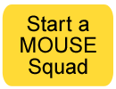 Start a MOUSE Squad
